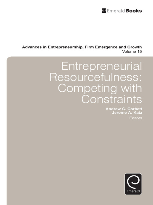 Title details for Advances in Entrepreneurship, Firm Emergence and Growth, Volume 15 by Andrew C. Corbett - Available